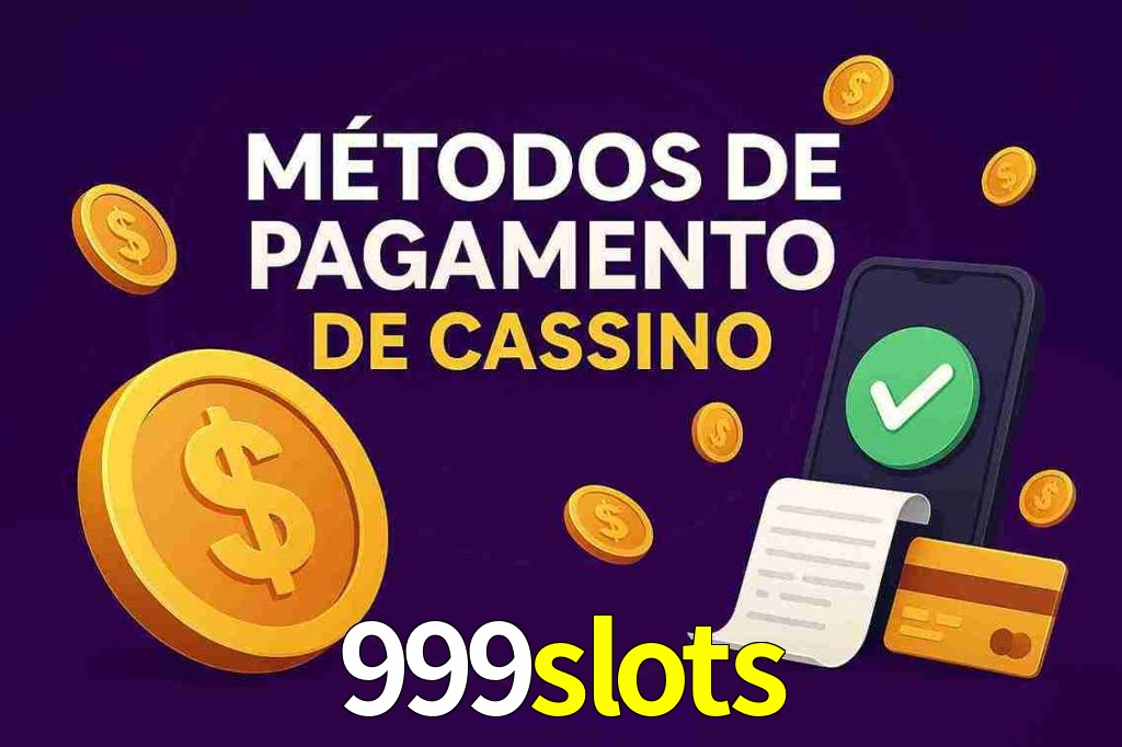 Métodos de Pagamento no 999slots